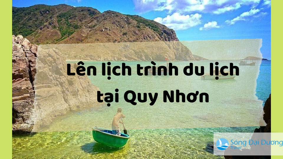 nên đi Quy Nhơn mấy ngày